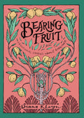 Bearing Fruit: Devotional Stories about Godliness by Kleyn, Diana (9781601787293) Reformers Bookshop