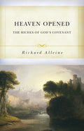 PC Heaven Opened: The Riches of God's Covenant