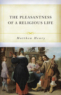 PC Pleasantness of a Religious Life, The