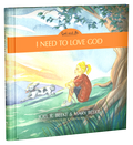I Need To Love God Book 3 by Joel R. Beeke and Mary Beeke