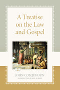 Treatise on the Law and Gospel, A