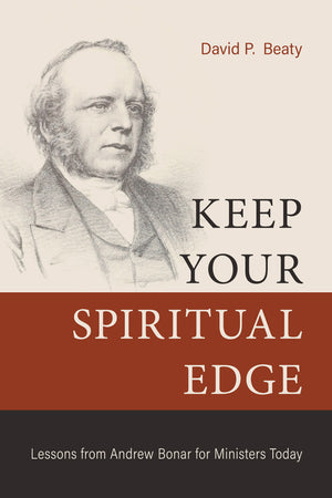 Keep Your Spiritual Edge by David P. Beaty