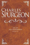Charles Spurgeon on Joy and Redemption (6 Books In 1)