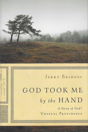 9781612915791-God Took Me By the Hand: A Story of Unusual Providence-Bridges, Jerry