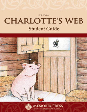 Charlotte's Web Student Guide by HLS Faculty