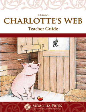 Charlotte's Web Teacher Guide by HLS Faculty
