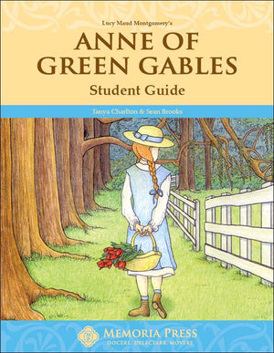 Anne of Green Gables Student Study Guide by Sean Brooks; Tanya Charlton
