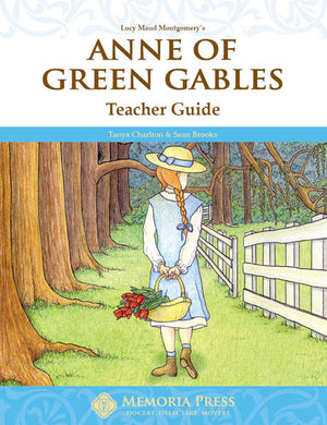 Anne of Green Gables Teacher Guide by Sean Brooks; Tanya Charlton