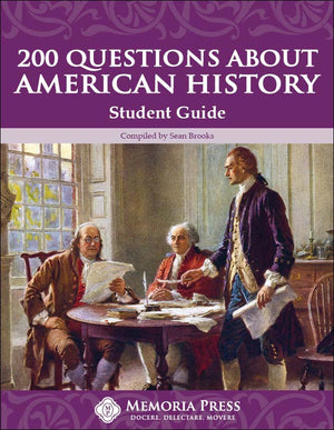 200 Questions About American History Student Guide by Sean Brooks