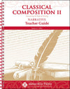 Classical Composition II: Narrative Teacher Guide by Jim Selby