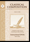 Classical Composition V: Common Topic Instructional DVDs by Brett Vaden