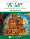 Christian Studies I Teacher Manual, Second Edition by HLS Faculty