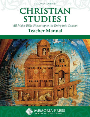 Christian Studies I Teacher Manual, Second Edition by HLS Faculty