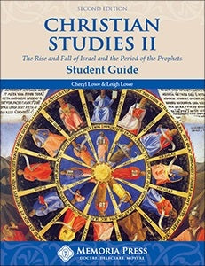 Christian Studies II Student Guide, Second Edition by Cheryl Lowe; Leigh Lowe