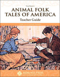 Animal Folk Tales of America Teacher Guide by Leigh Lowe; Michelle Tefertiller