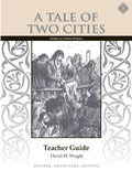 Tale of Two Cities, A: Teacher Guide by David M. Wright