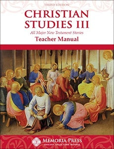 Christian Studies III Teacher Manual, Third Edition by HLS Faculty