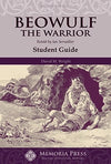 Beowulf the Warrior Student Guide, Second Edition by David M. Wright