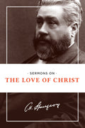 Sermons on the Love of Christ