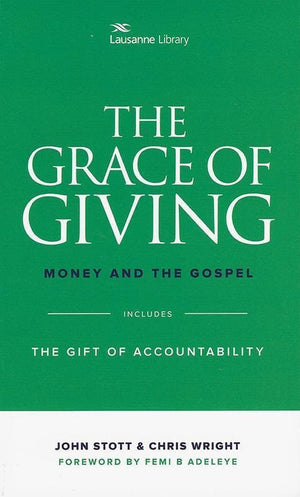 9781619707641-Grace of Giving, The: Money and Gospel (Includes The Risky Business of Handling Money)-Stott, John; Wright, Christopher
