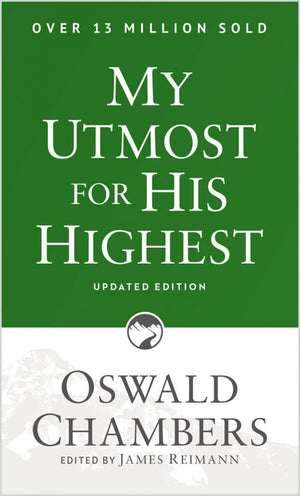 My Utmost For His Highest by Chambers, Oswald (9781627078757) Reformers Bookshop
