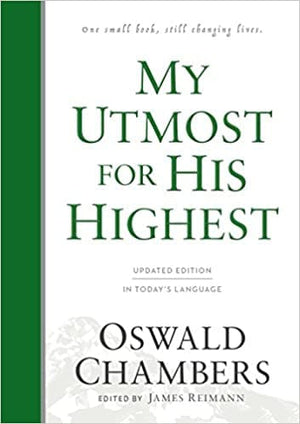 My Utmost For His Highest by Chambers, Oswald (9781627078764) Reformers Bookshop