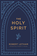 Holy Spirit, The by Robert Letham