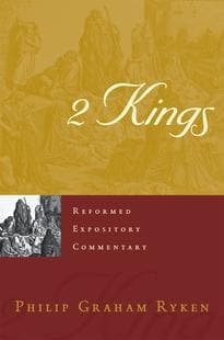 REC 2 Kings by Ryken, Philip Graham (9781629954462) Reformers Bookshop