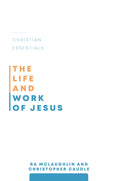 Life and Work of Jesus, The