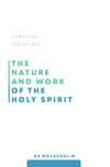 Nature and Work of the Holy Spirit, The