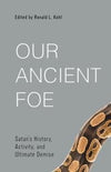 Our Ancient Foe: Satan's History, Activity, and Ultimate Demise by Kohl, Ronald L. (Editor) (9781629956459) Reformers Bookshop