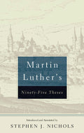 Martin Luther’s Ninety-Five Theses, 2nd Edition