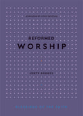 Reformed Worship by Jonty Rhodes