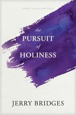Pursuit of Holiness [redesign] by Bridges, Jerry (9781631466397) Reformers Bookshop