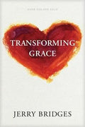 Transforming Grace by Bridges, Jerry (9781631468643) Reformers Bookshop