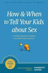 How and When to Tell Your Kids about Sex: A Lifelong Approach to Shaping Your Child’s Sexual Character by Jones, Stan; Jones, Brenna (9781631469442) Reformers Bookshop
