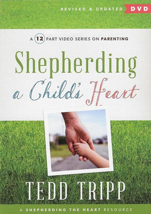 9781633420908-Shepherding a Child's Heart: A 12 Part Video Series on Parenting-Tripp, Tedd