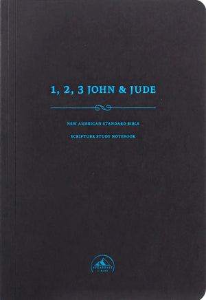 NASB Scripture Study Notebook 1-3 John Jude