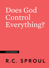 Crucial Questions: Does God Control Everything, by R. C. Sproul
