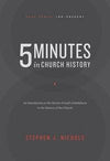 5 Minutes in Church History by Nichols, Stephen J. (9781642891317) Reformers Bookshop
