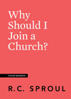 Crucial Questions: Why Should I Join a Church? | Sproul, R.C. | 9781642892079