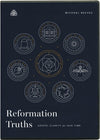 Reformation Truths: Gospel Clarity for Our Time (DVD)