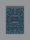 Union with Christ (Study Guide) by Ferguson, Sinclair (9781642892734) Reformers Bookshop
