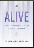 Alive: How the Resurrection of Christ Changes Everything (DVD)