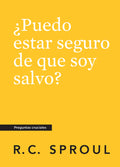 Crucial Questions (Spanish): Can I Be Sure I'm Saved? (¿Puedo estar seguro de que soy salvo?)