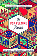 Pop Culture Parent Ted Turnau E Stephen Burnett Jared Moore