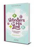 Wonders Of His Love: Finding Jesus In Isaiah by Champ Thornton