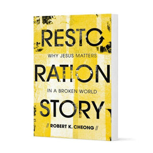 Restoration Story by Robert K. Cheong