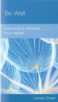 NGP Be Well: Learning to Steward Your Health