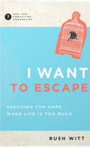 I Want To Escape by Rush Witt